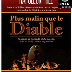 Plus malin que le Diable – Napoléon Hill